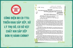 Triển khai việc sắp xếp, xử lý trụ sở, cơ sở vật chất khi thực hiện sắp xếp đơn vị hành chính các cấp