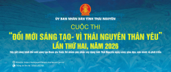 Thái Nguyên đẩy mạnh tuyên truyền, hưởng ứng Cuộc thi “Đổi mới sáng tạo - vì Thái Nguyên thân yêu” lần thứ hai, năm 2026